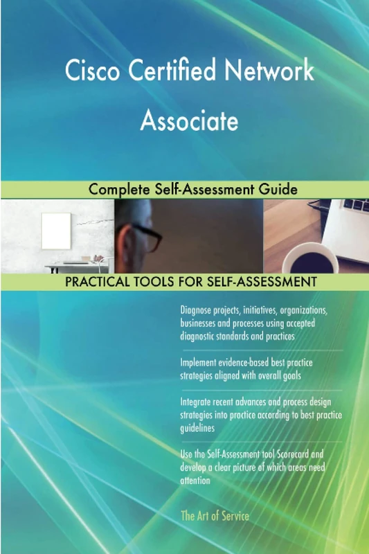 Cisco Certified Network Associate Complete Self-Assessment Guide