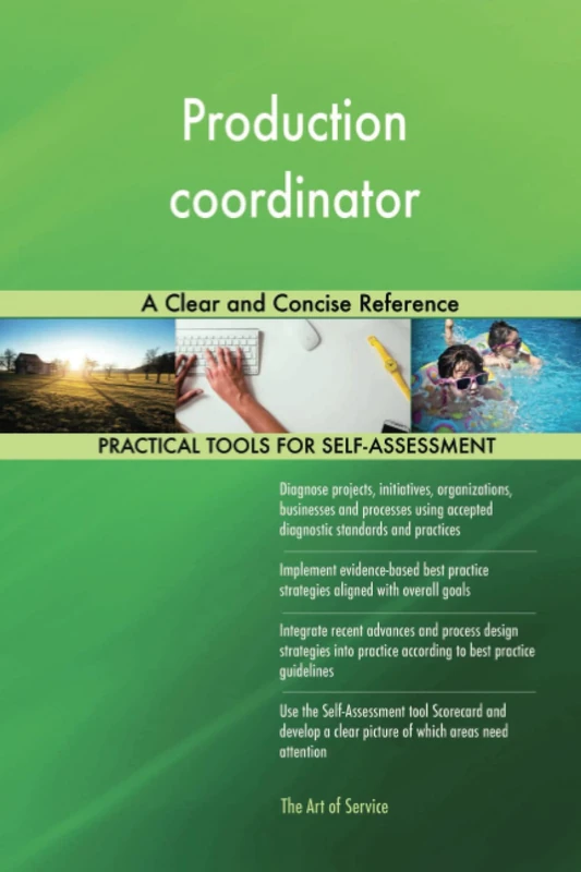 Production coordinator A Clear and Concise Reference