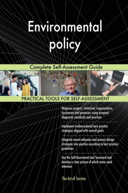 Environmental policy Complete Self-Assessment Guide