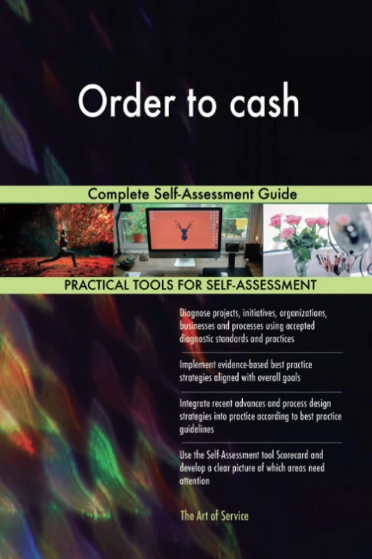 Order to cash Complete Self-Assessment Guide