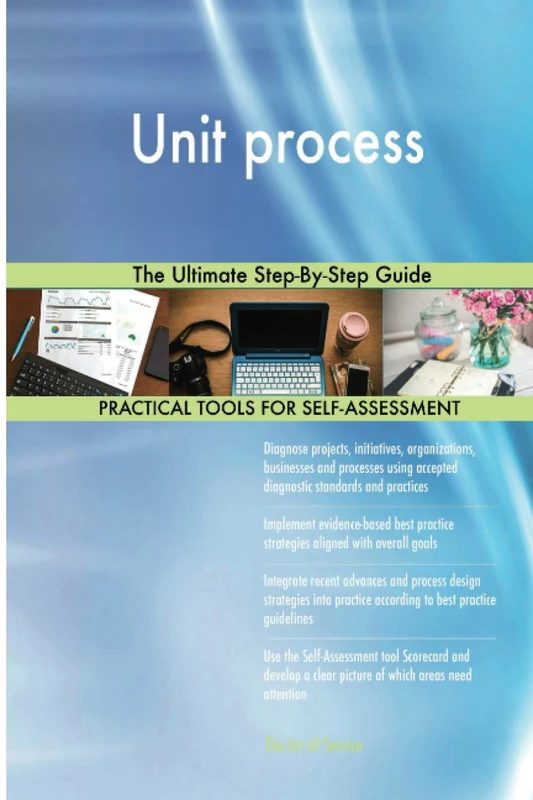 Unit process The Ultimate Step-By-Step Guide