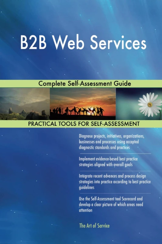 B2B Web Services Complete Self-Assessment Guide