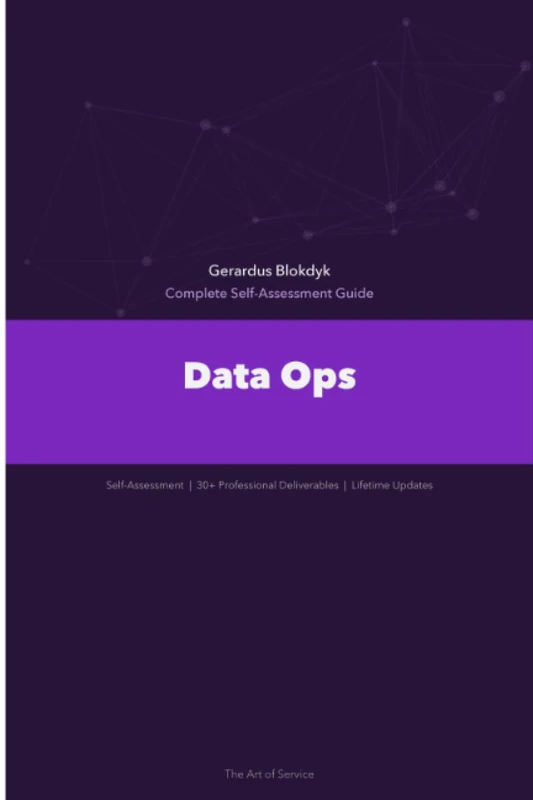 Data Ops Complete Self-Assessment Guide