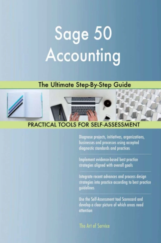 Sage 50 Accounting The Ultimate Step-By-Step Guide