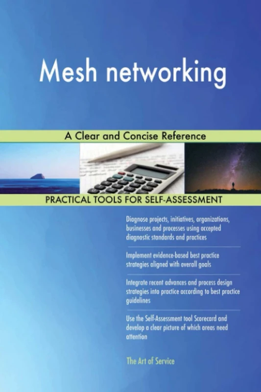 Mesh networking A Clear and Concise Reference