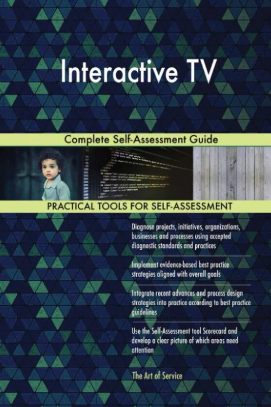 Interactive TV Complete Self-Assessment Guide