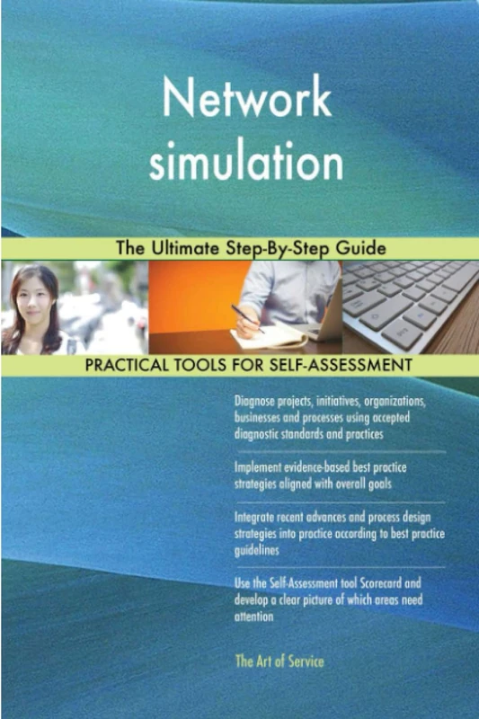 Network simulation The Ultimate Step-By-Step Guide