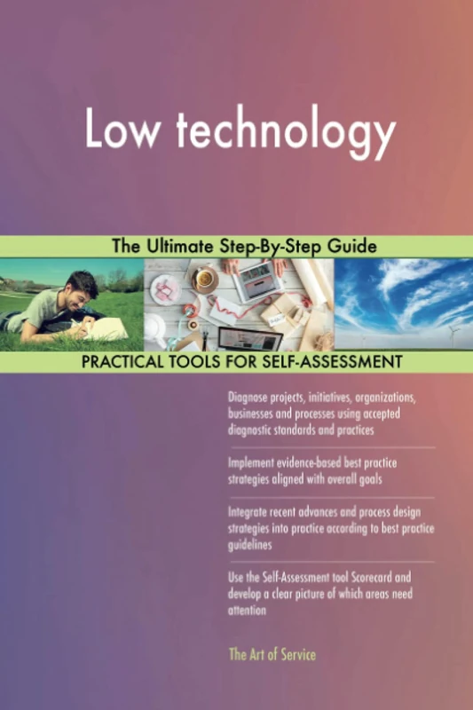 Low technology The Ultimate Step-By-Step Guide