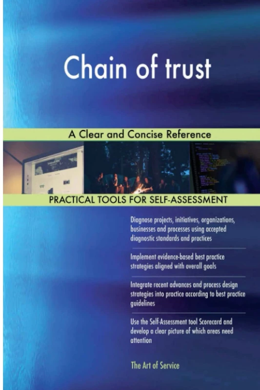 Chain of trust A Clear and Concise Reference