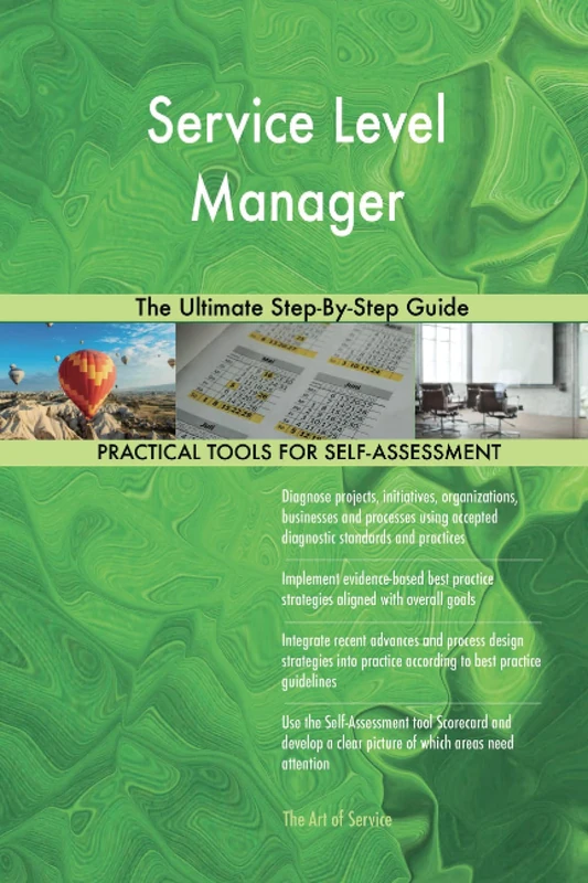 Service Level Manager The Ultimate Step-By-Step Guide