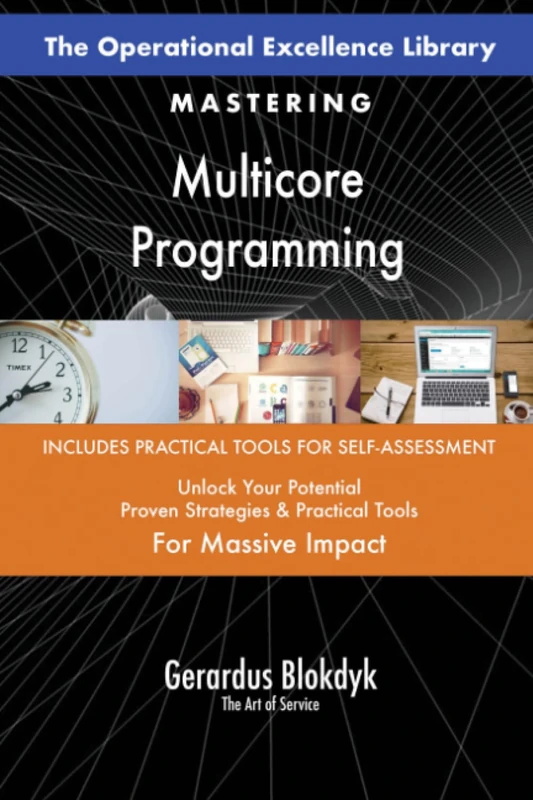 The Operational Excellence Library; Mastering Multicore Programming