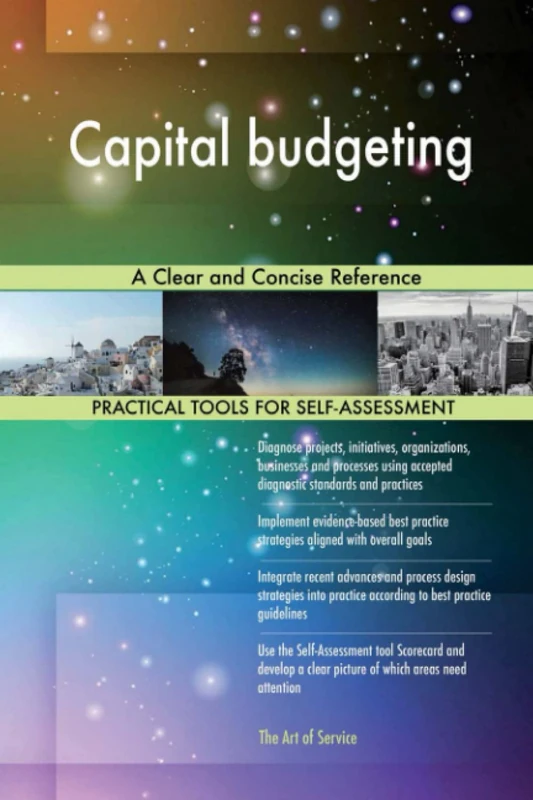 Capital budgeting A Clear and Concise Reference