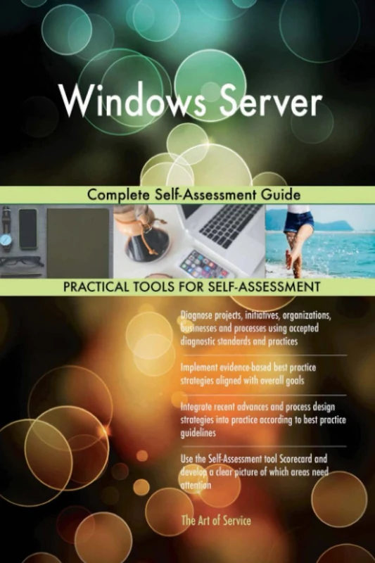 Windows Server Complete Self-Assessment Guide