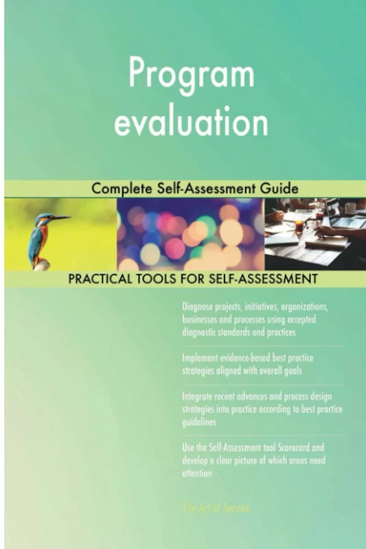 Program evaluation Complete Self-Assessment Guide