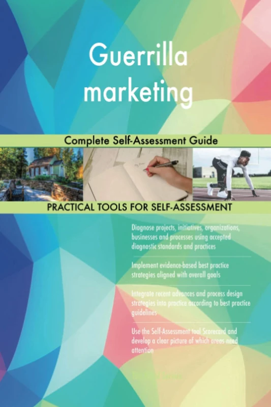 Guerrilla marketing Complete Self-Assessment Guide