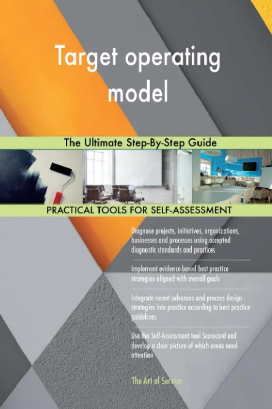 Target operating model The Ultimate Step-By-Step Guide