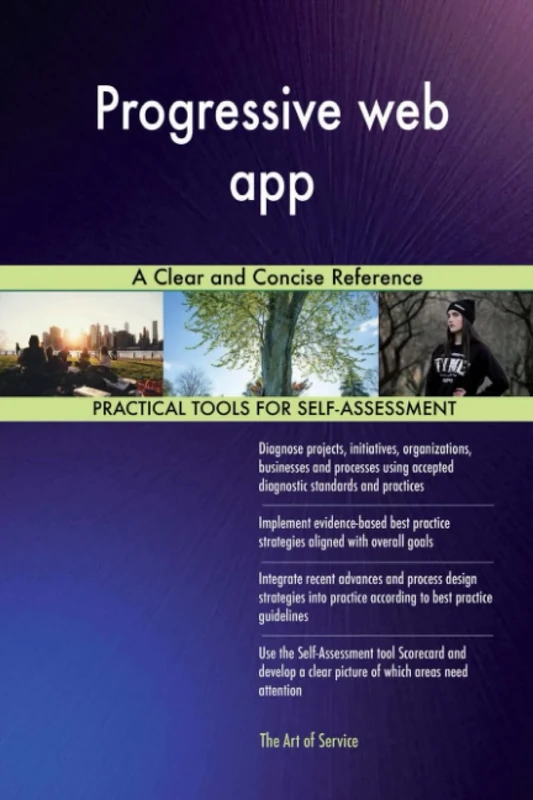 Progressive web app A Clear and Concise Reference