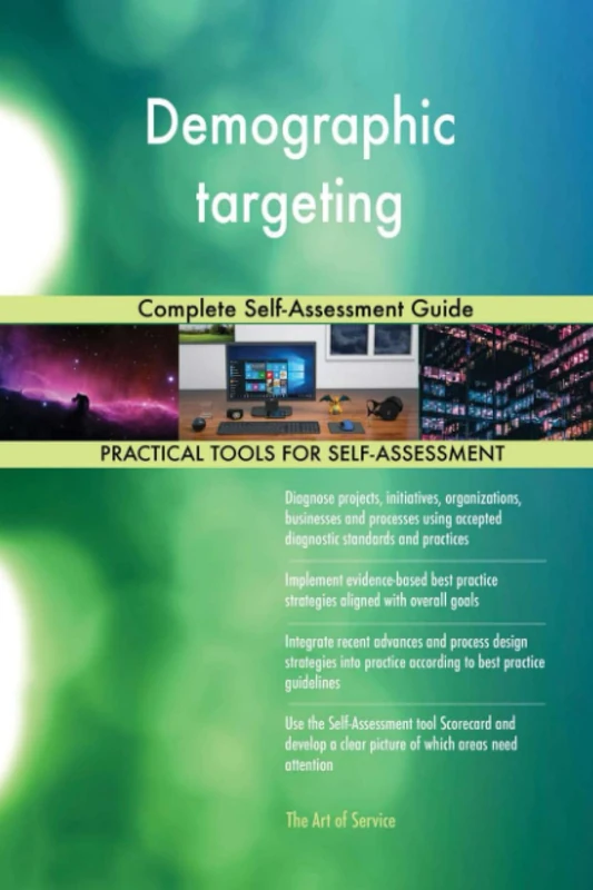 Demographic targeting Complete Self-Assessment Guide