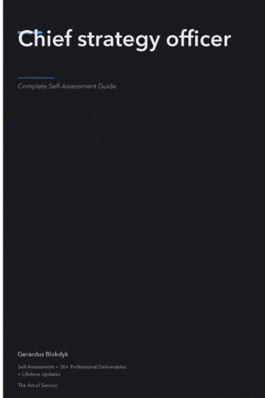 Chief strategy officer Complete Self-Assessment Guide