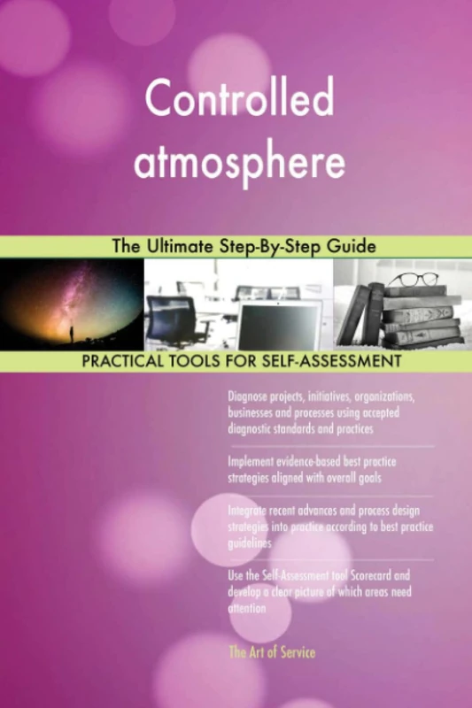 Controlled atmosphere The Ultimate Step-By-Step Guide
