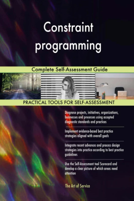 Constraint programming Complete Self-Assessment Guide - Image 1
