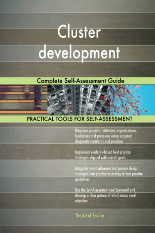 Cluster development Complete Self-Assessment Guide