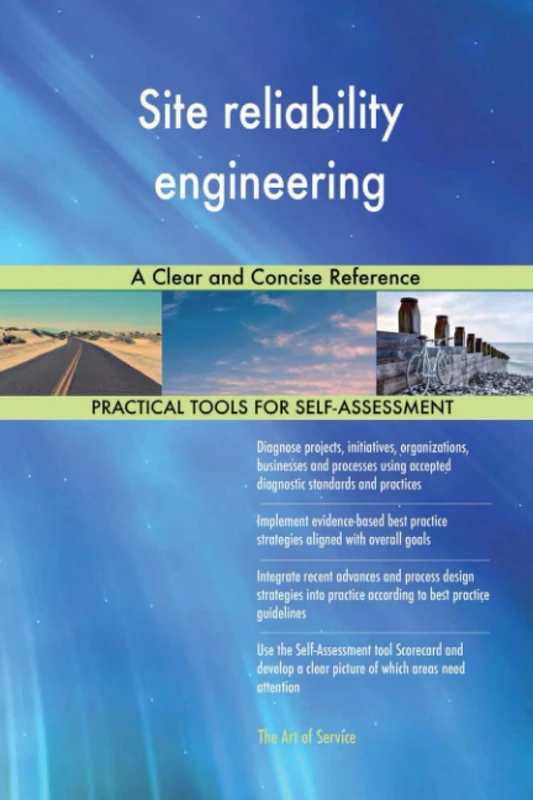 Site reliability engineering A Clear and Concise Reference