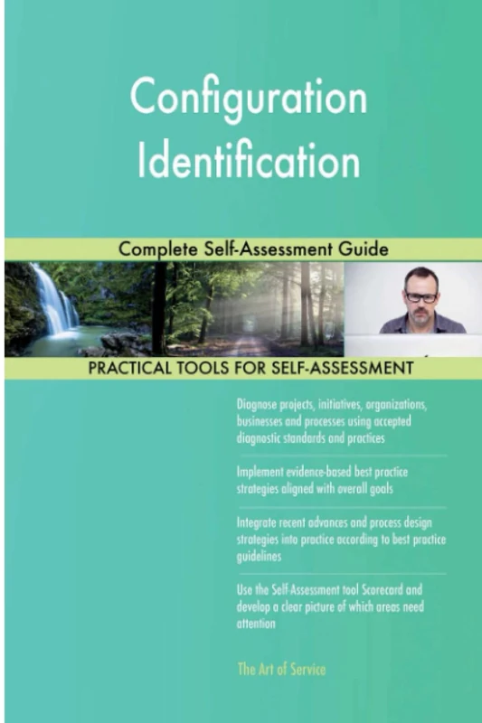 Configuration Identification Complete Self-Assessment Guide