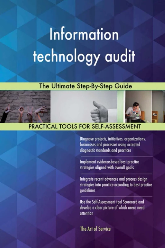 Information technology audit The Ultimate Step-By-Step Guide