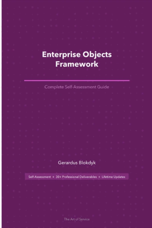 Enterprise Objects Framework The Ultimate Step-By-Step Guide