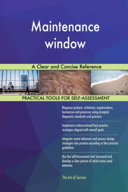 Maintenance window A Clear and Concise Reference