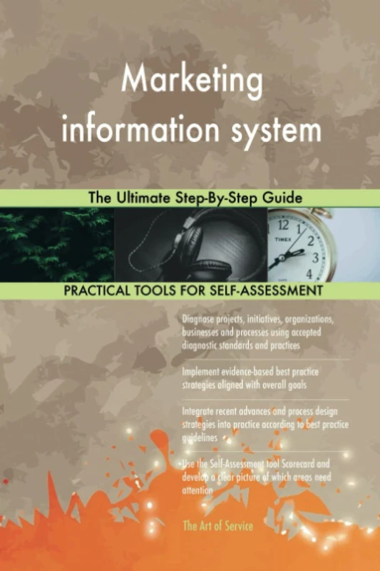 Marketing information system The Ultimate Step-By-Step Guide