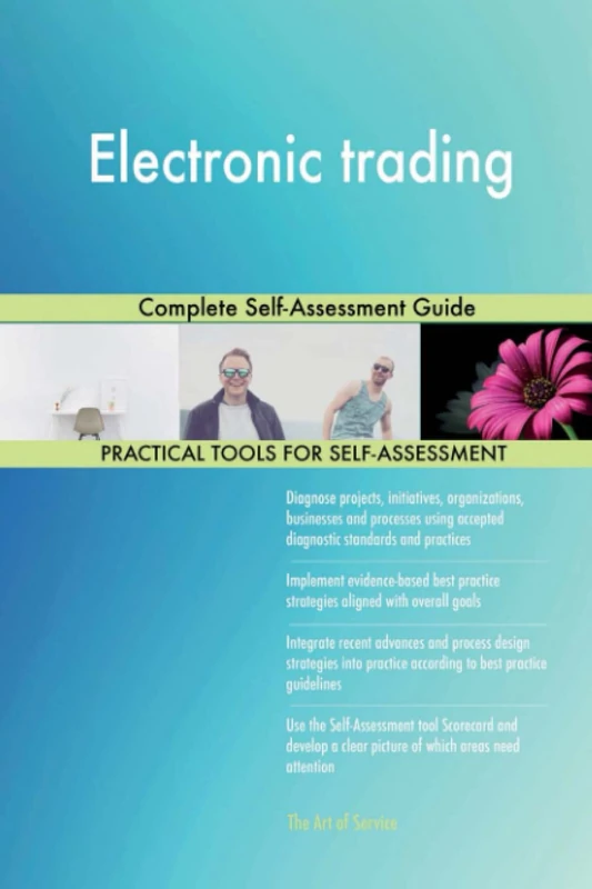 Electronic trading Complete Self-Assessment Guide