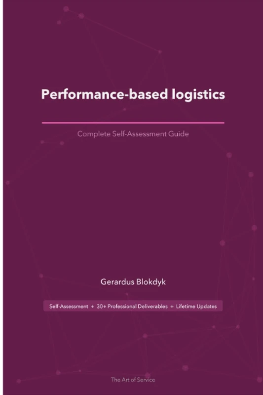 Performance-based logistics A Complete Guide