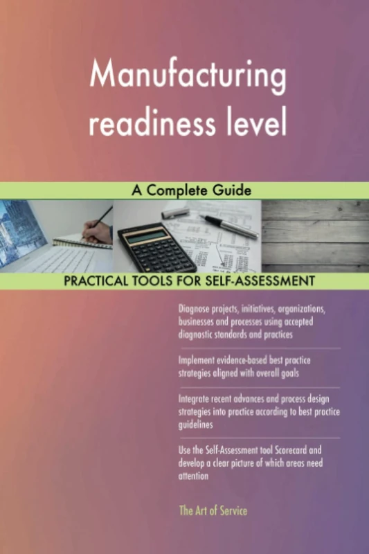 Manufacturing readiness level A Complete Guide