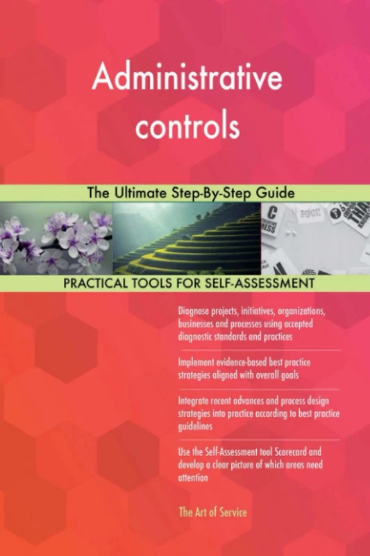 Administrative controls The Ultimate Step-By-Step Guide