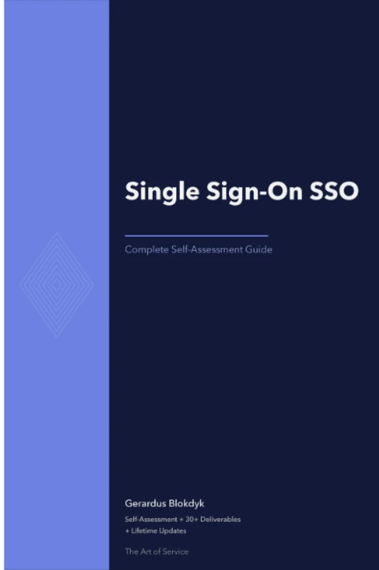 Single Sign-On SSO Complete Self-Assessment Guide