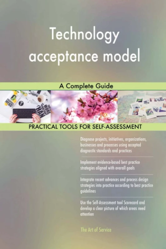 Technology acceptance model A Complete Guide