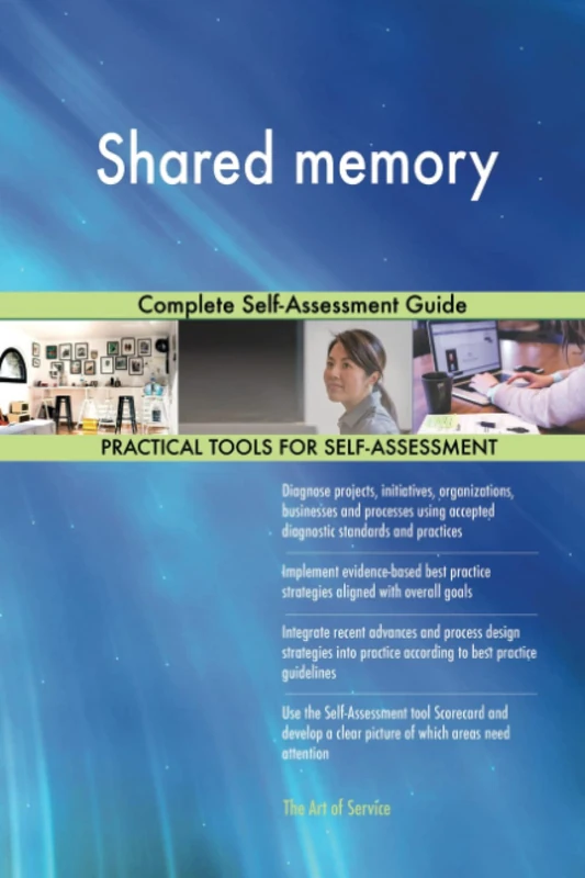 Shared memory Complete Self-Assessment Guide - Image 1