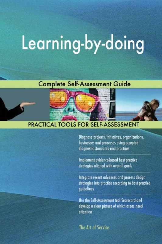 Learning-by-doing Complete Self-Assessment Guide