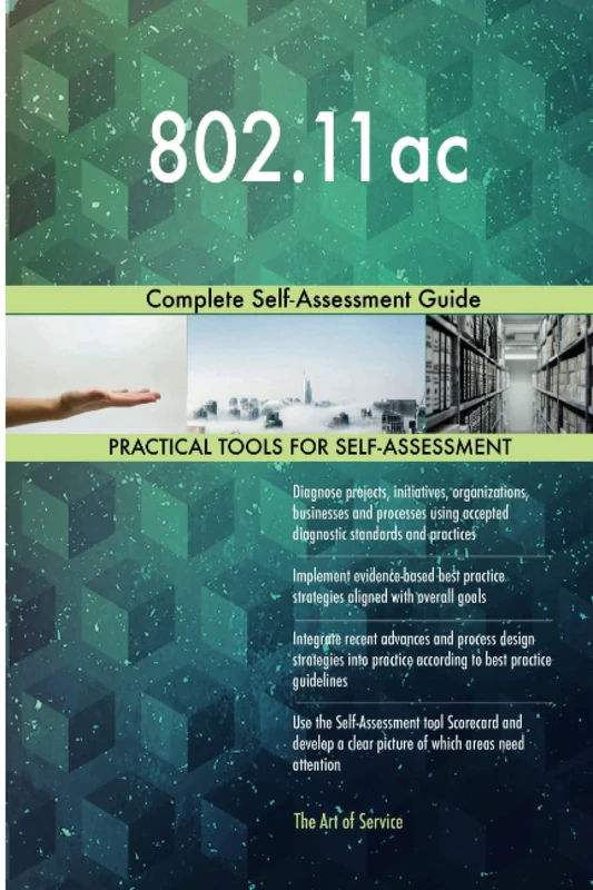 802.11ac Complete Self-Assessment Guide