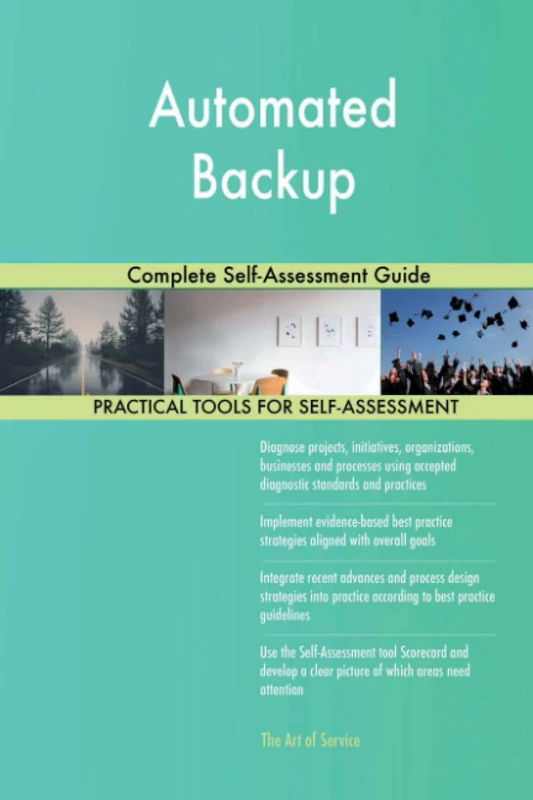 Automated Backup Complete Self-Assessment Guide