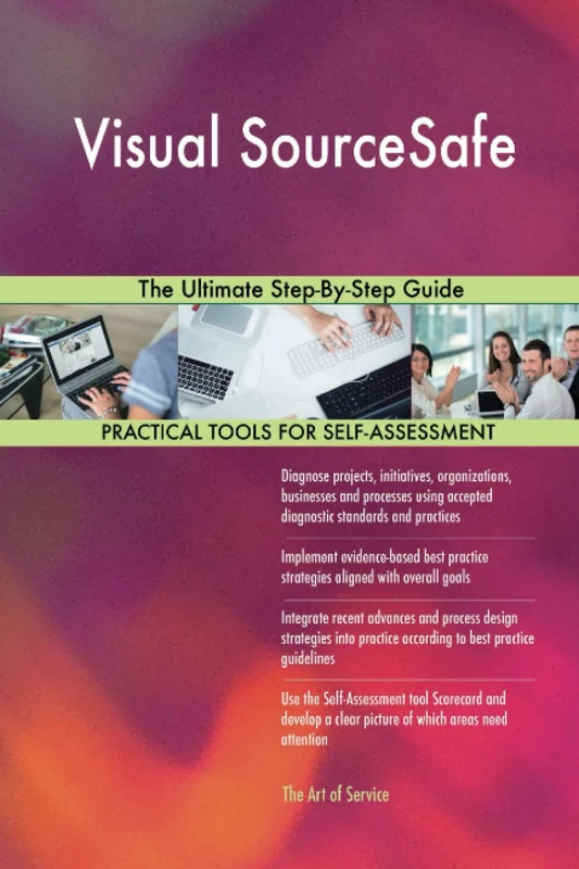 Visual SourceSafe The Ultimate Step-By-Step Guide