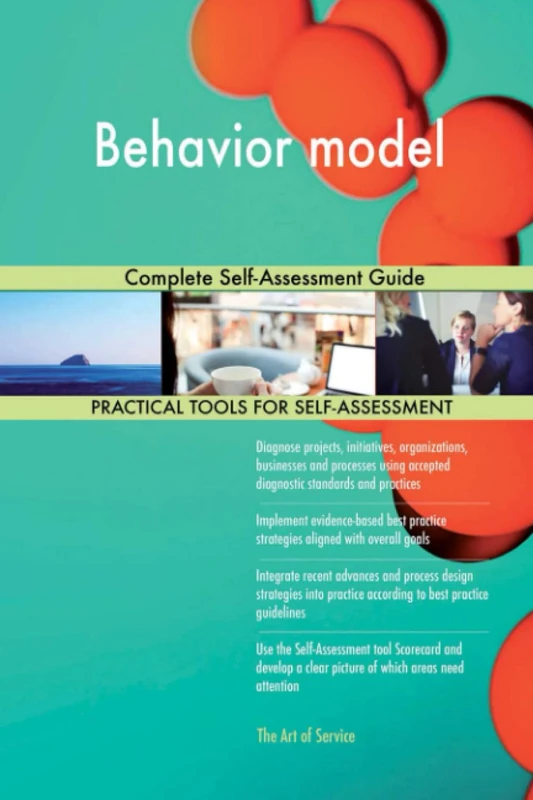 Behavior model Complete Self-Assessment Guide