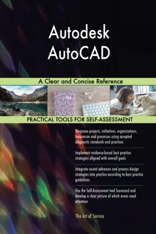 Autodesk AutoCAD A Clear and Concise Reference