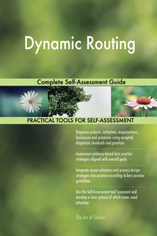 Dynamic Routing Complete Self-Assessment Guide