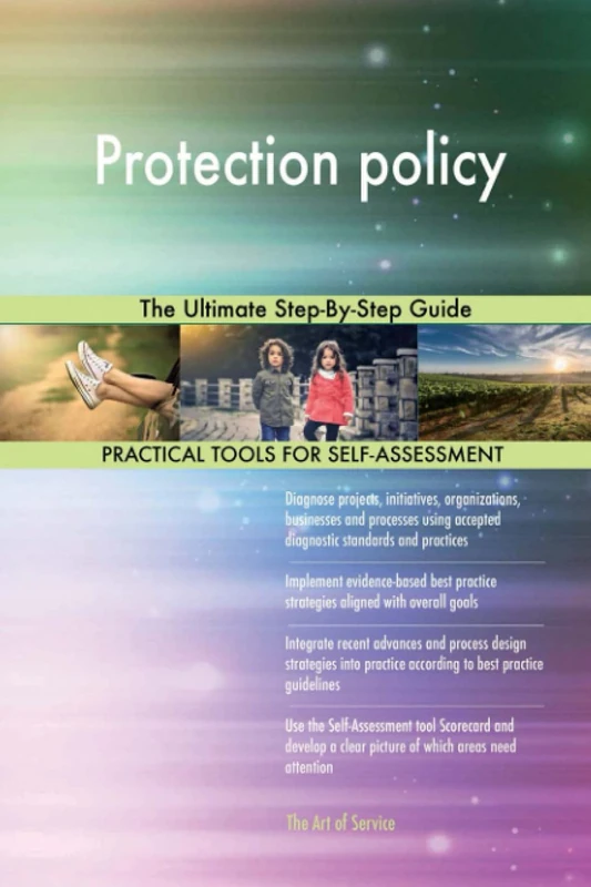 Protection policy The Ultimate Step-By-Step Guide
