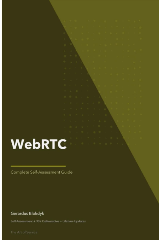 WebRTC Complete Self-Assessment Guide