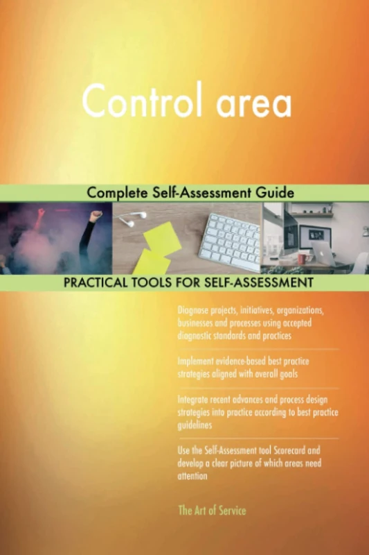 Control area Complete Self-Assessment Guide