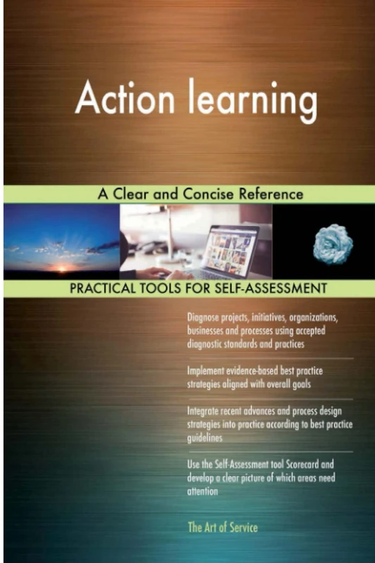 Action learning A Clear and Concise Reference